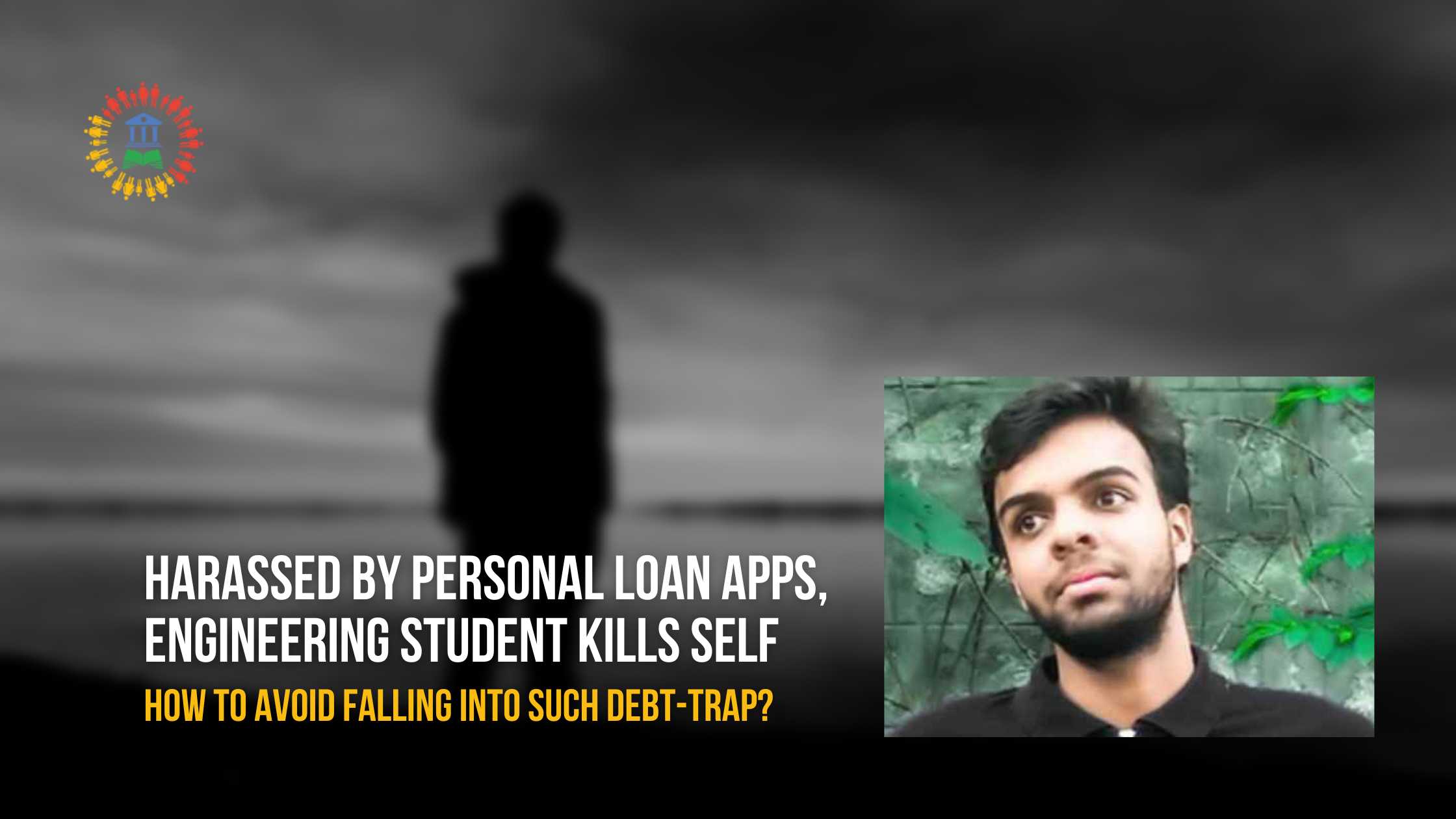 Harassed by Personal Loan apps, Engineering student kills self