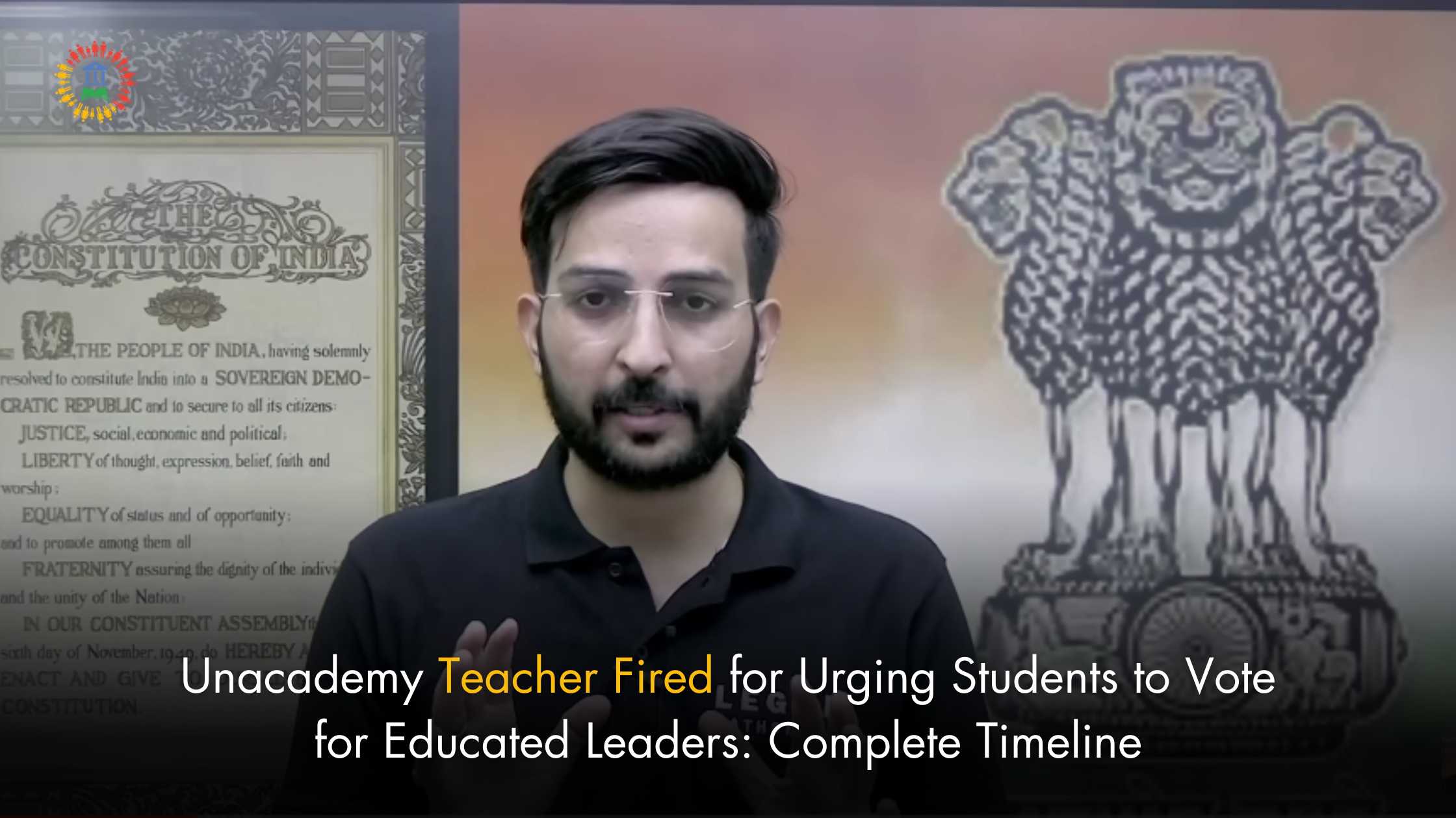 Unacademy Teacher Fired for Urging Students to Vote for Educated Leaders: Complete Timeline