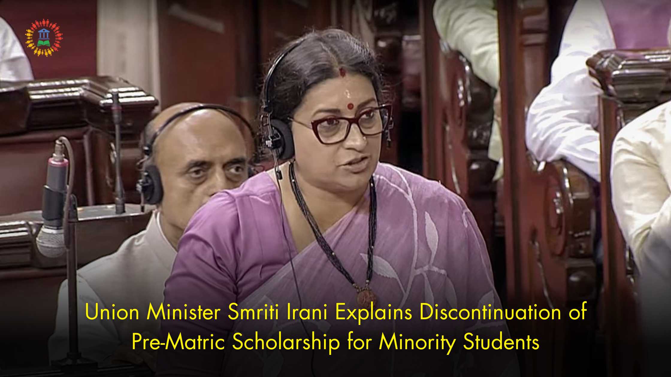 Union Minister Smriti Irani Explains Discontinuation of Pre-Matric Scholarship for Minority Students