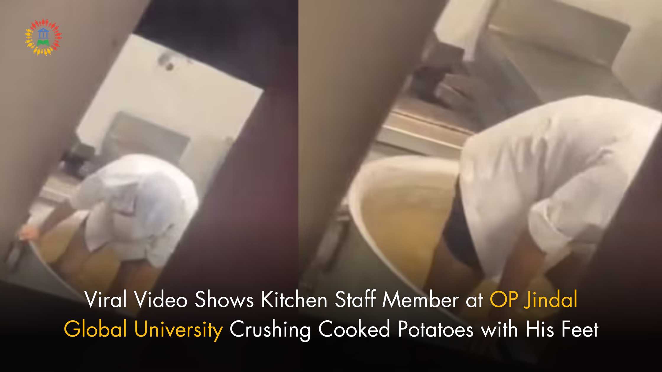 Viral Video Shows Kitchen Staff Member at OP Jindal Global University Crushing Cooked Potatoes with His Feet