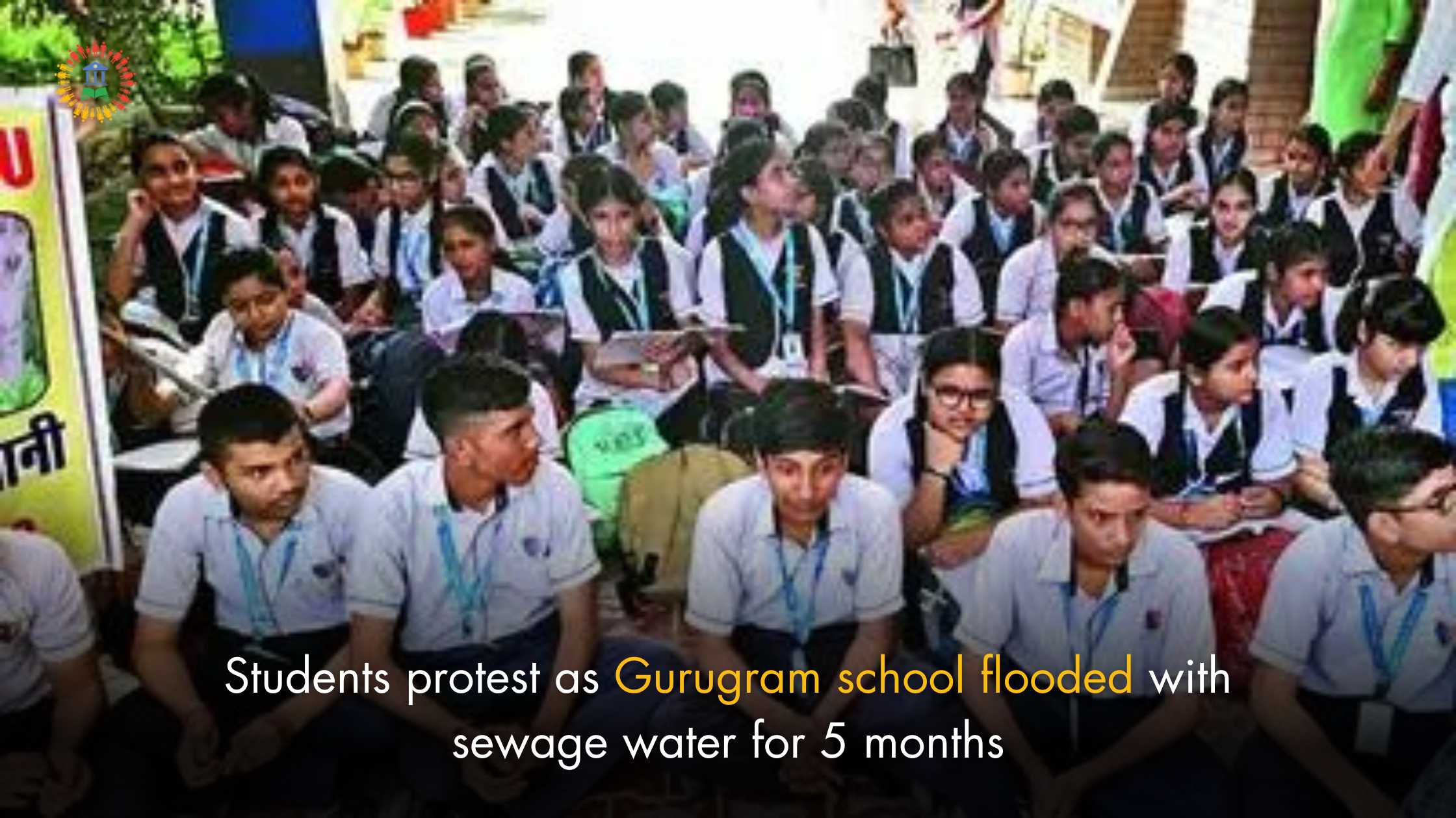 Students protest as Gurugram school flooded with sewage water for 5 months