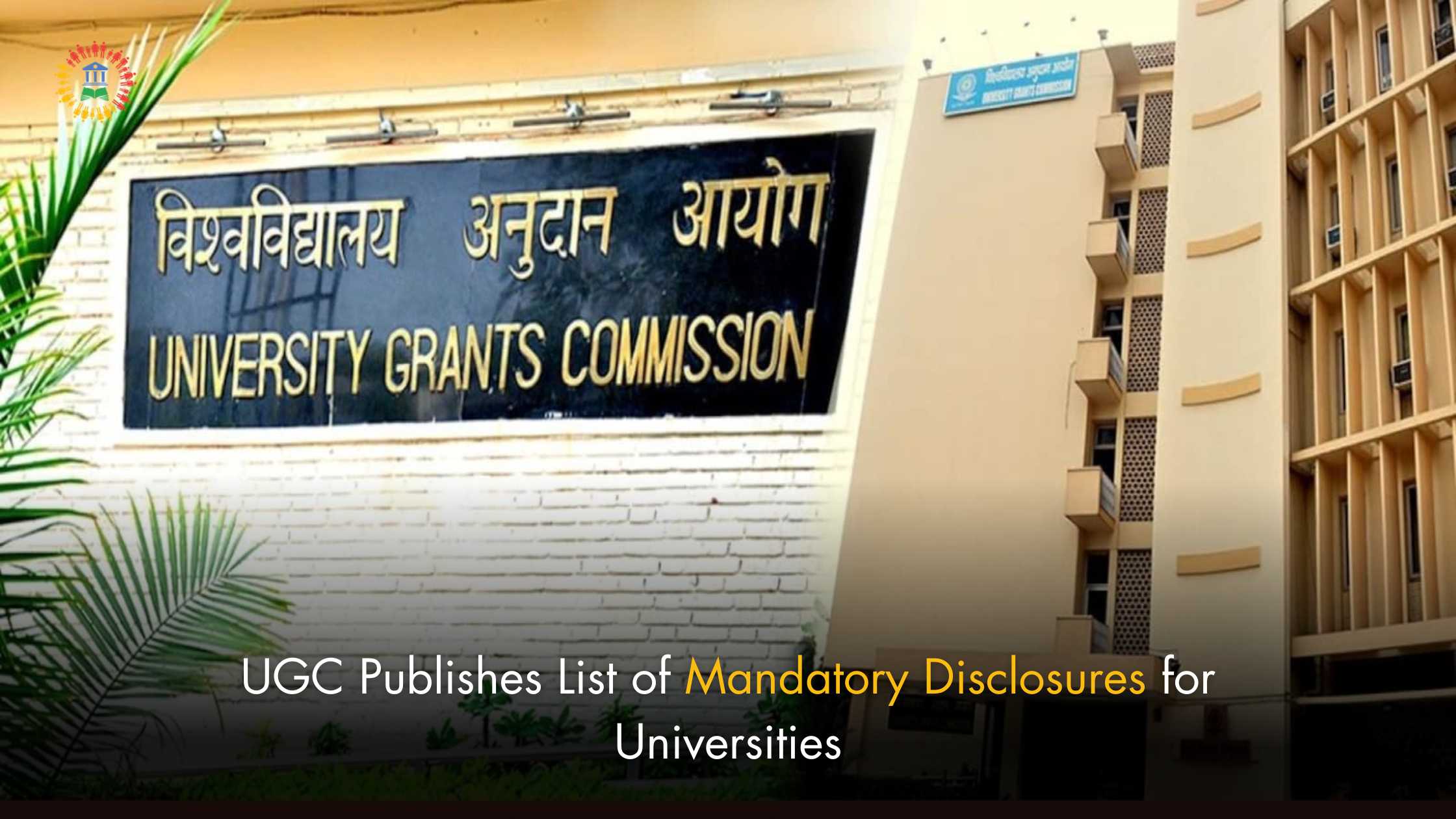 UGC Publishes List of Mandatory Disclosures for Universities