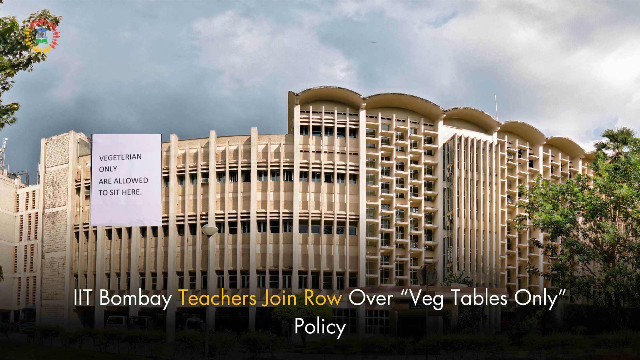 IIT Bombay Teachers Join Row Over “Veg Tables Only” Policy