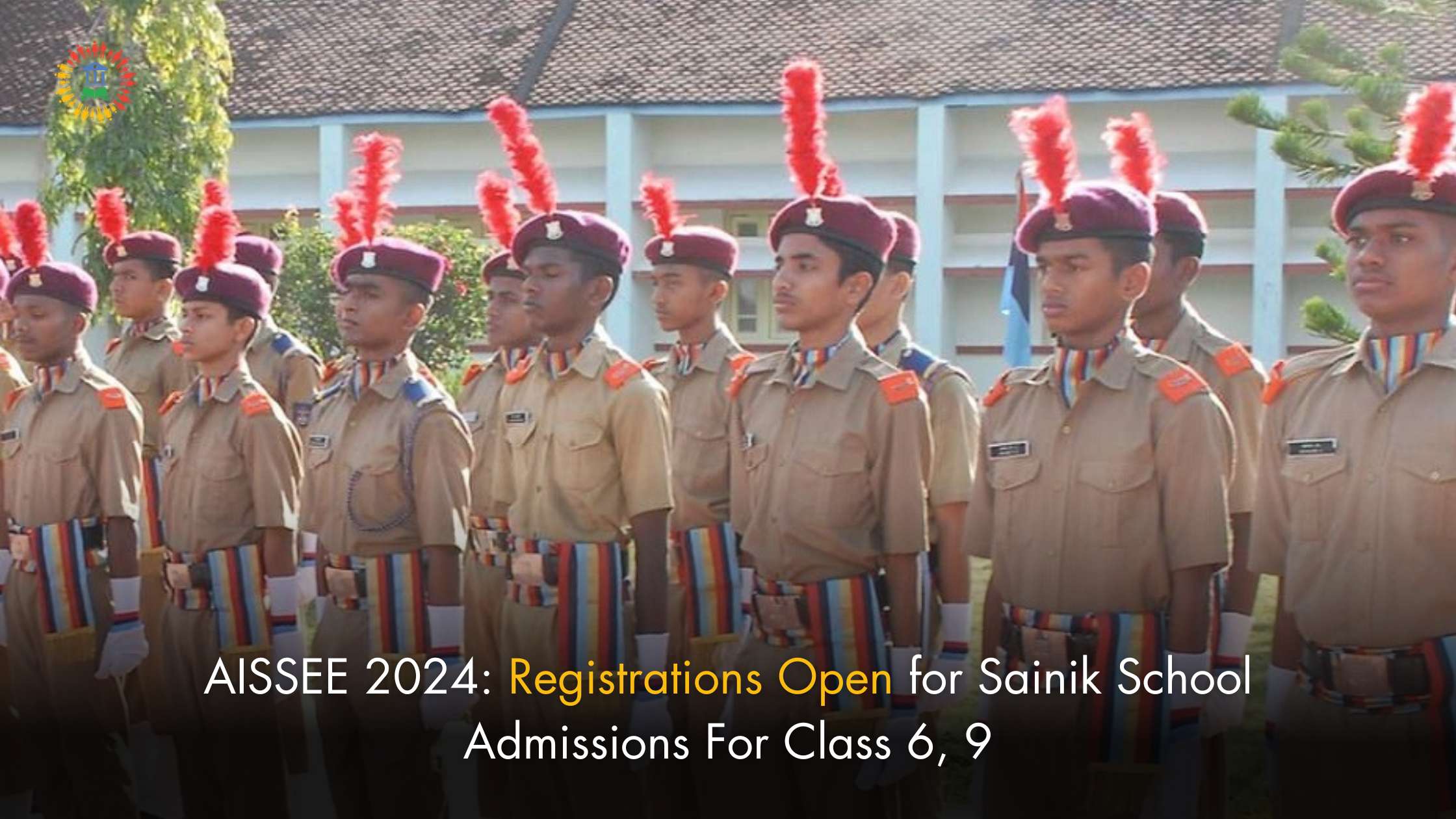 AISSEE 2024: Registrations Open for Sainik School Admissions For Class 6, 9