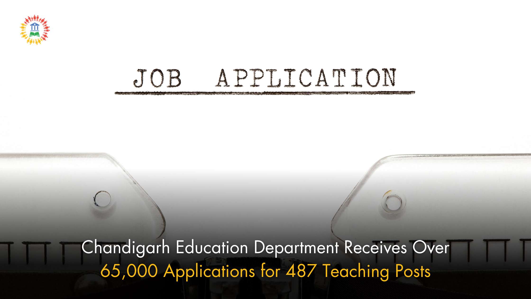 Chandigarh Education Department Receives Over 65,000 Applications for 487 Teaching Posts